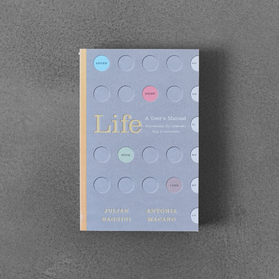 Życie: podręcznik użytkownika - Julian Baggini, Antonia Macaro