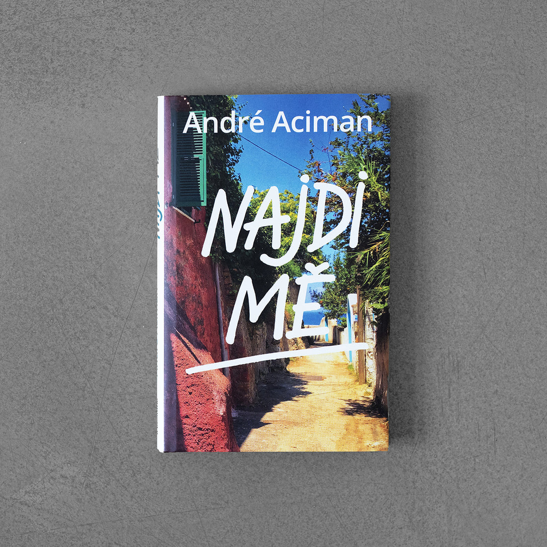 Znajdź mnie – André Aciman