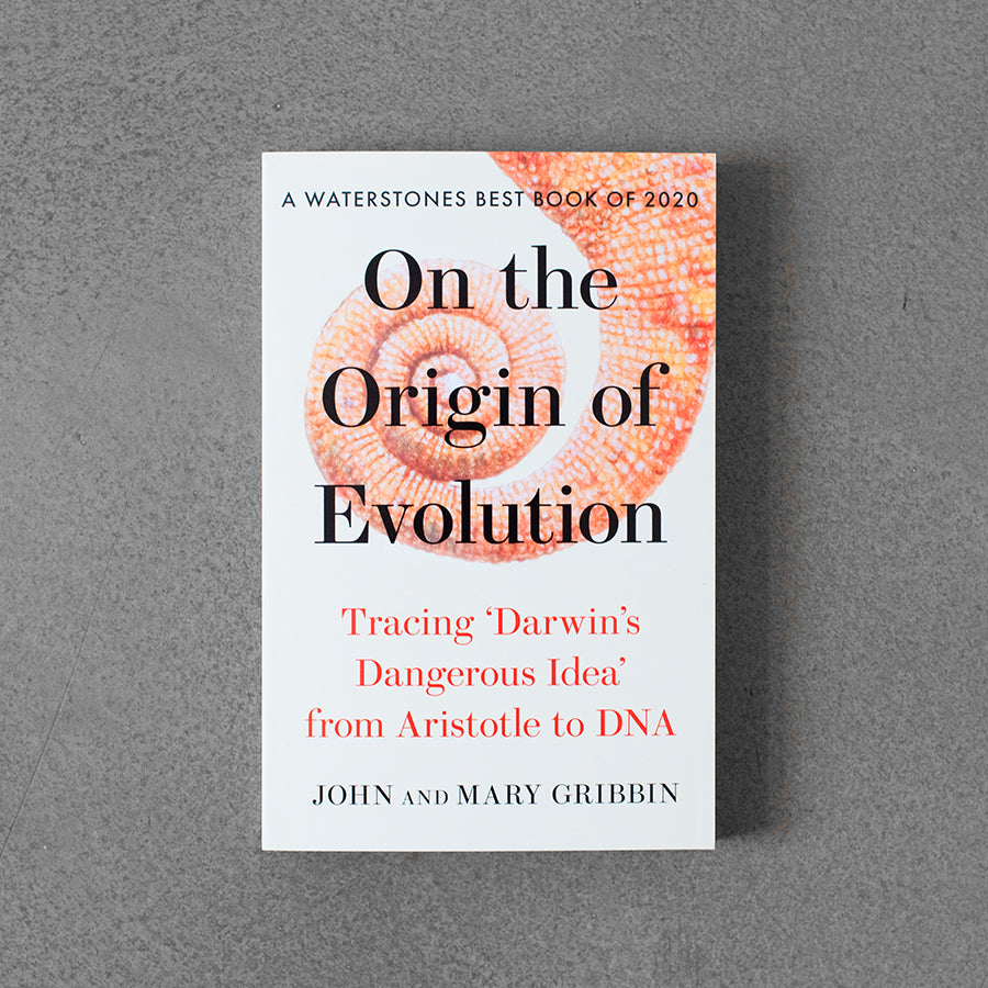 O pochodzeniu ewolucji: tropieniem „niebezpiecznej idei Darwina” – John Gribbin, Mary Gribbin