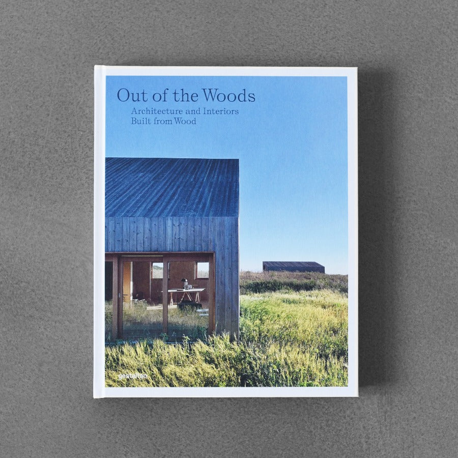 Out of the Woods: architektura i wnętrza zbudowane z drewna