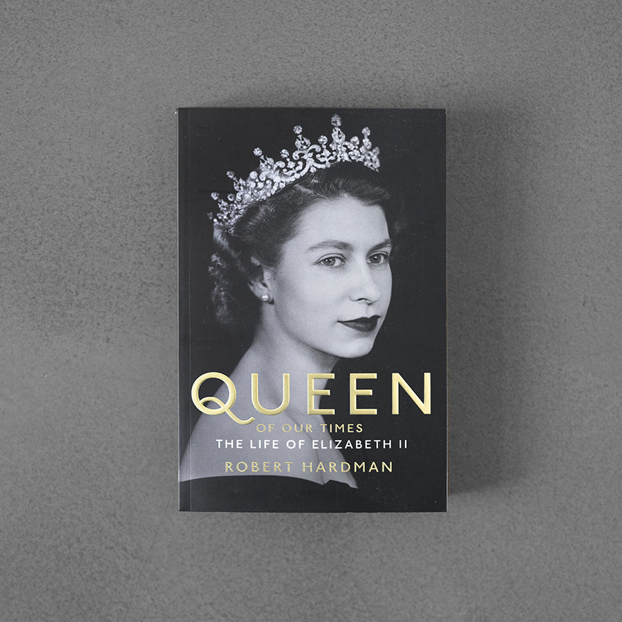 Królowa naszych czasów: życie Elżbiety II