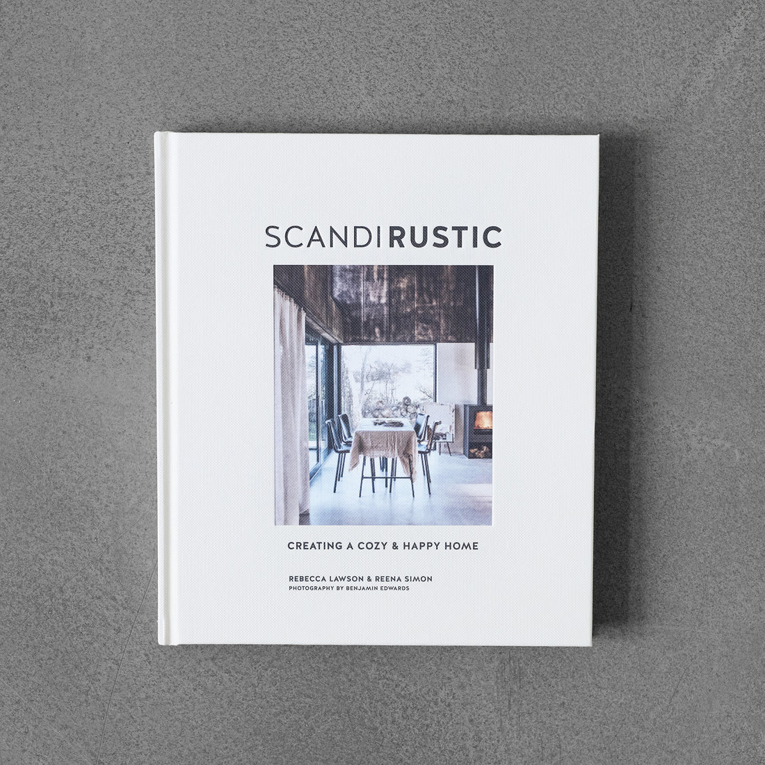 Scandi Rustic: Tworzenie przytulnego i szczęśliwego domu
