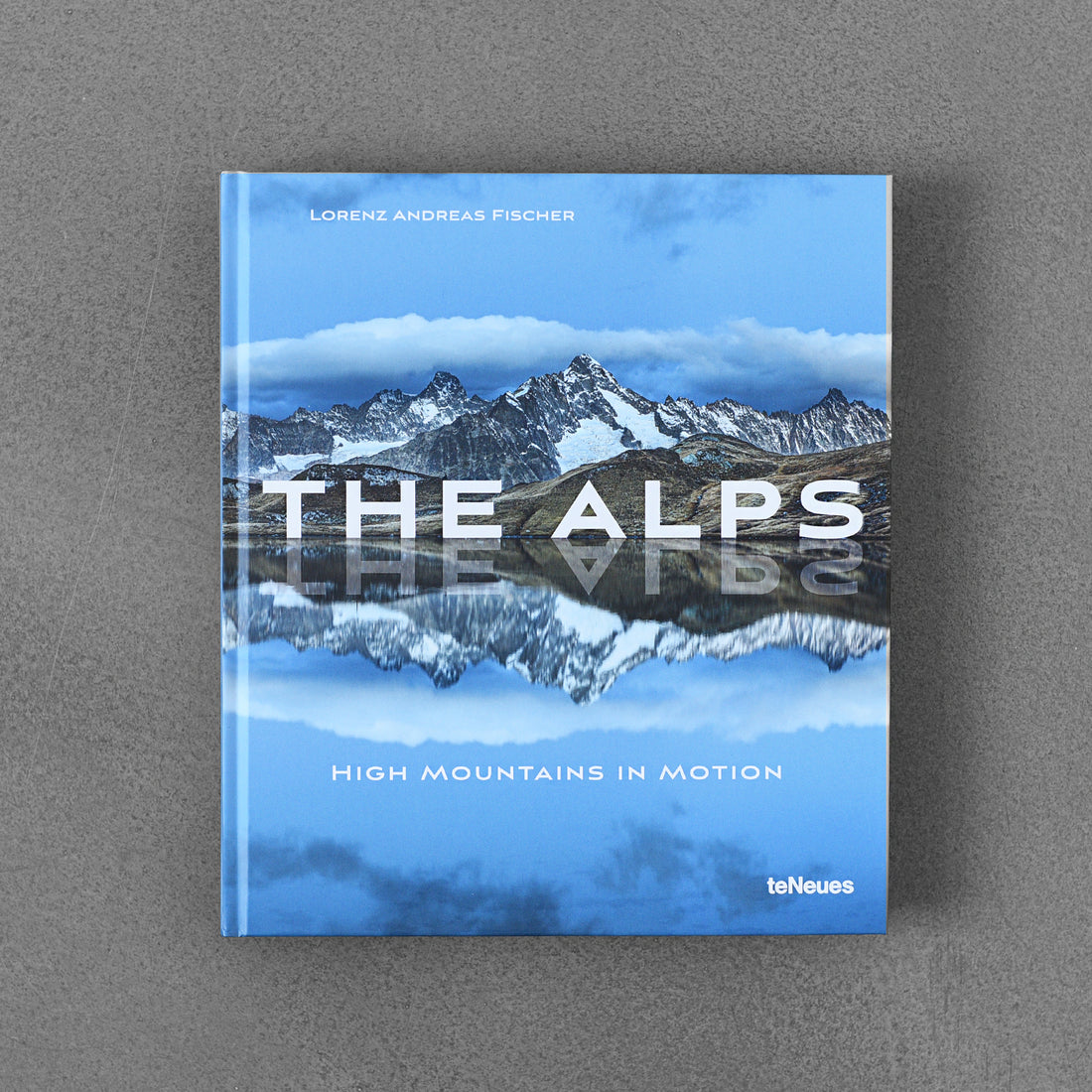 Alpy: wysokie góry w ruchu – Lorenz Andreas Fischer