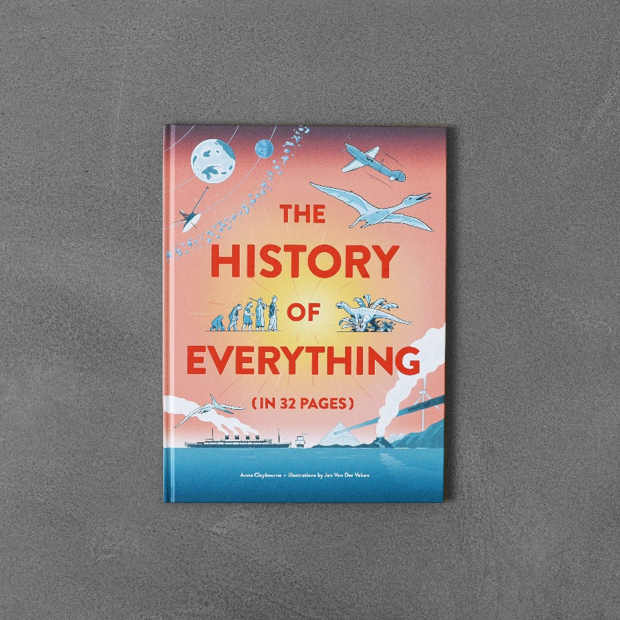 Historia wszystkiego (na 32 stronach) - Anna Claybourne, Jan Van Der Veken