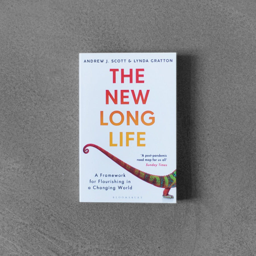 Nowe, długie życie – Andrew J. Scott, Lynda Gratton