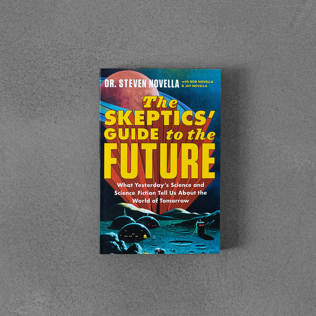 Przewodnik sceptyków po przyszłości – Steven Novella 
