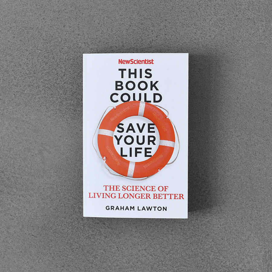 Ta książka może ocalić Ci życie: nauka o lepszym życiu dłużej, Graham Lawton