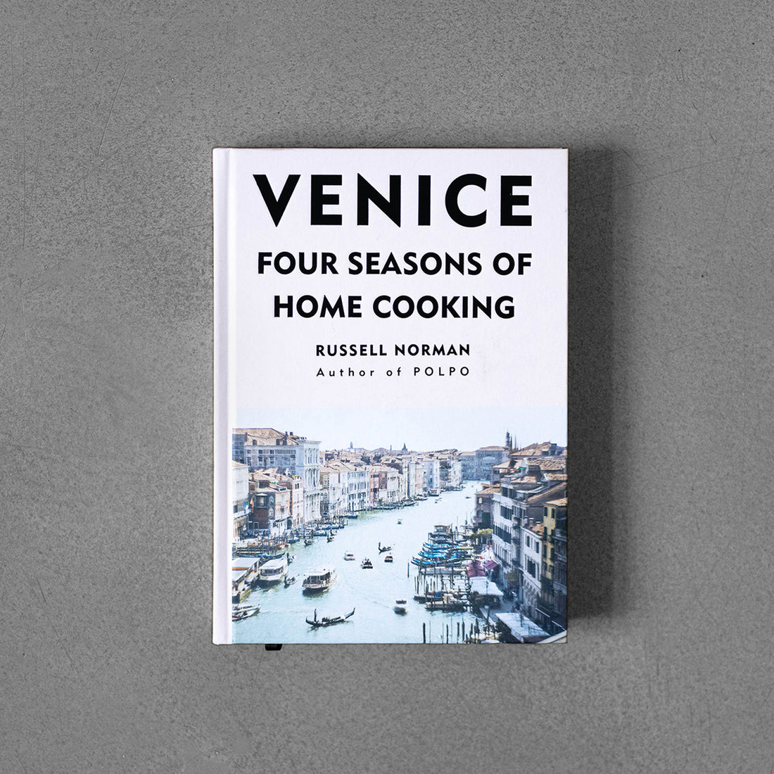 Wenecja: Cztery pory roku domowej kuchni Russella Normana