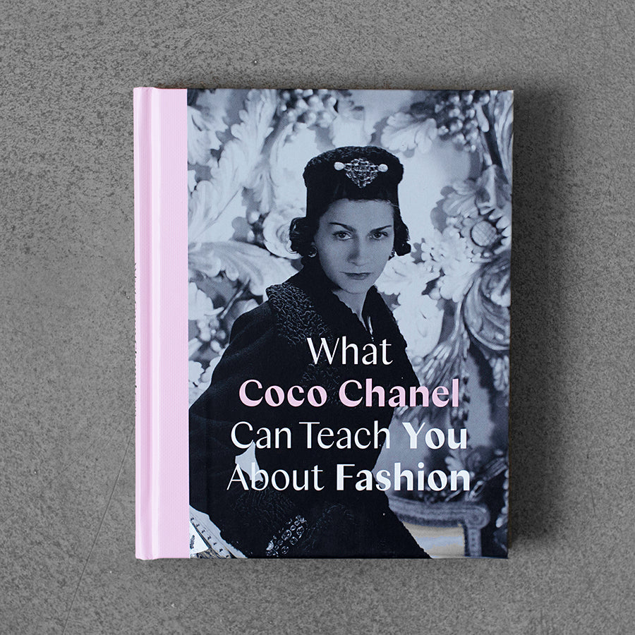 Czego Coco Chanel może Cię nauczyć o modzie