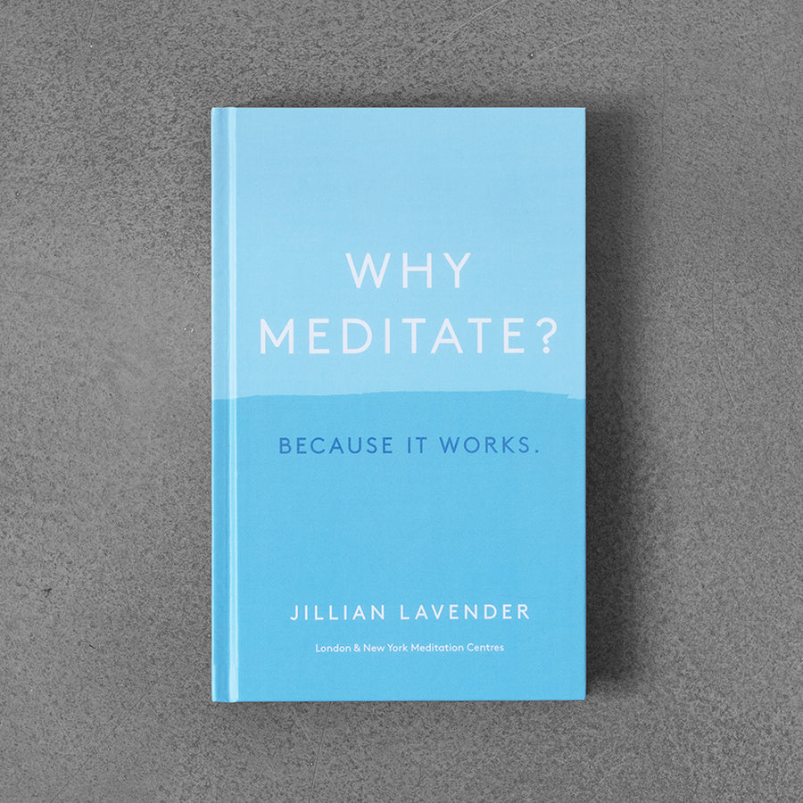 Dlaczego medytować? Ponieważ to działa, Jillian Lavender