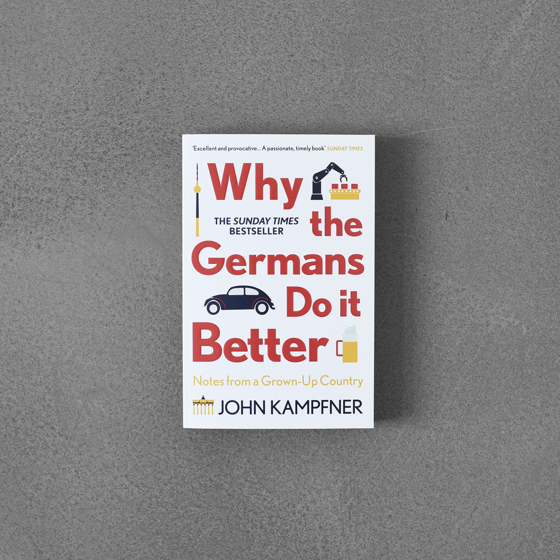 Dlaczego Niemcy robią to lepiej: notatki z dorosłego kraju