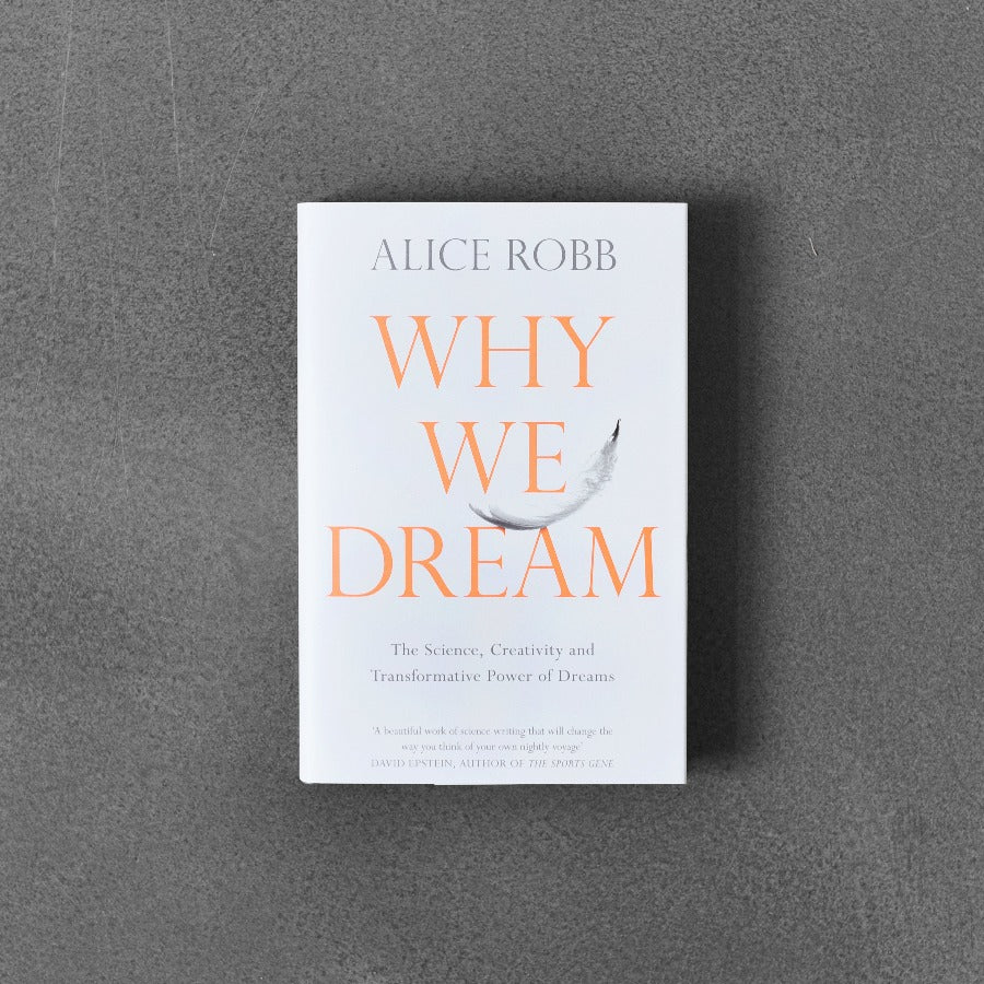 Dlaczego śnimy – Alice Robb
