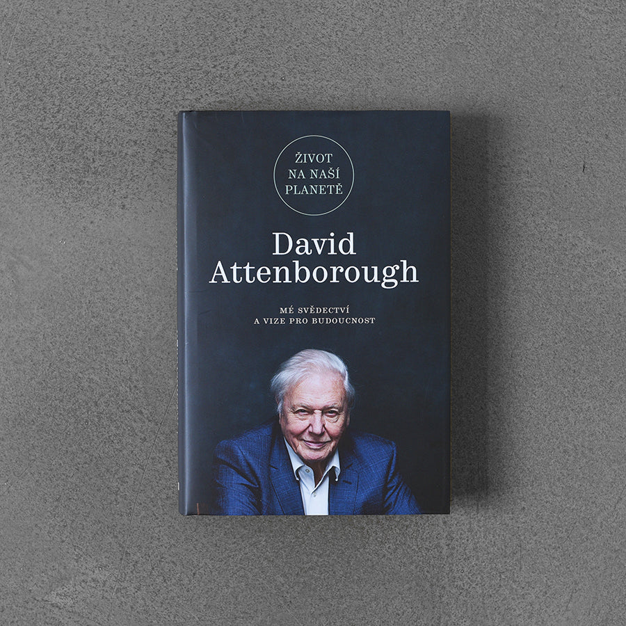 Życie na naszej planecie: Moje świadectwo i wizja przyszłości – David Attenborough